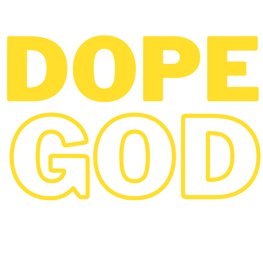DOPE GOD