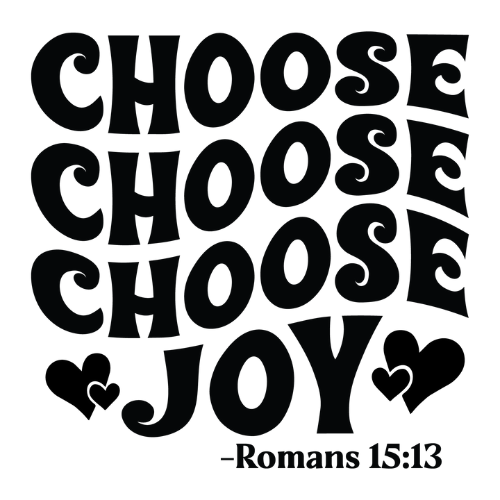 CHOOSE JOY