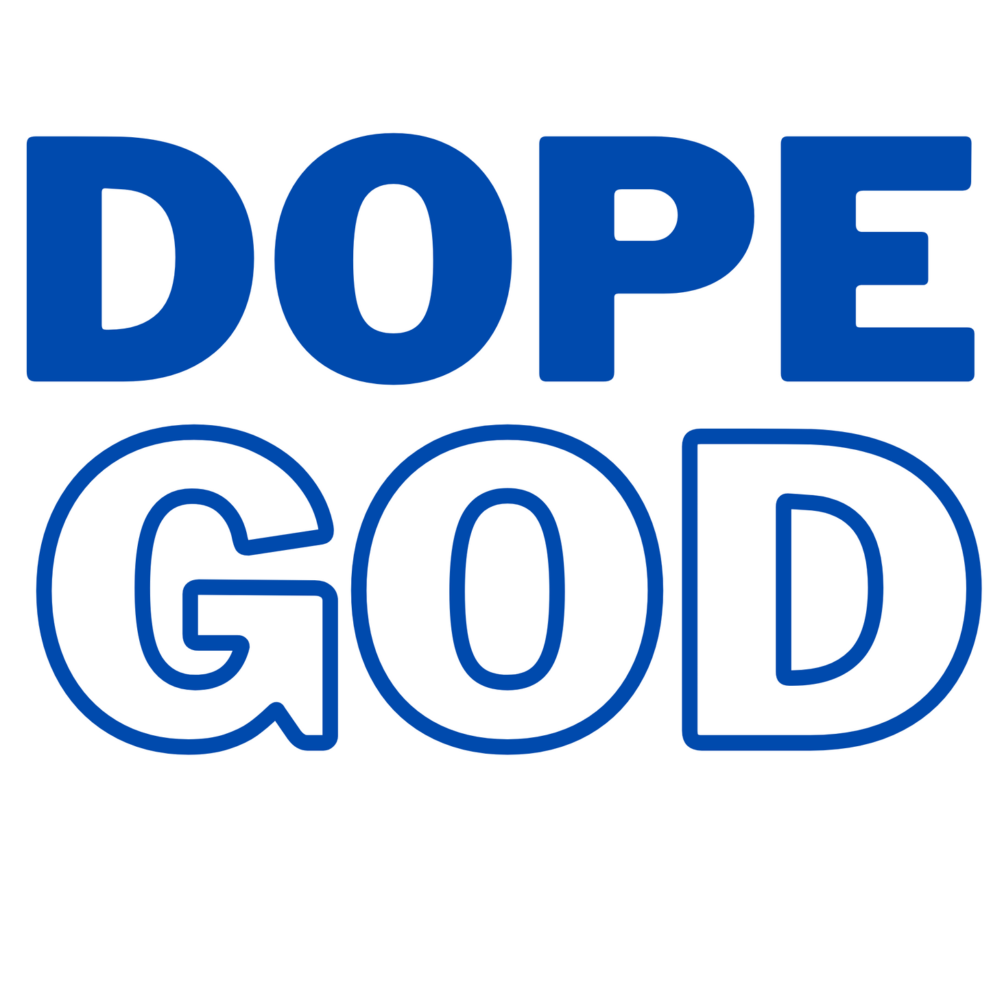 DOPE GOD
