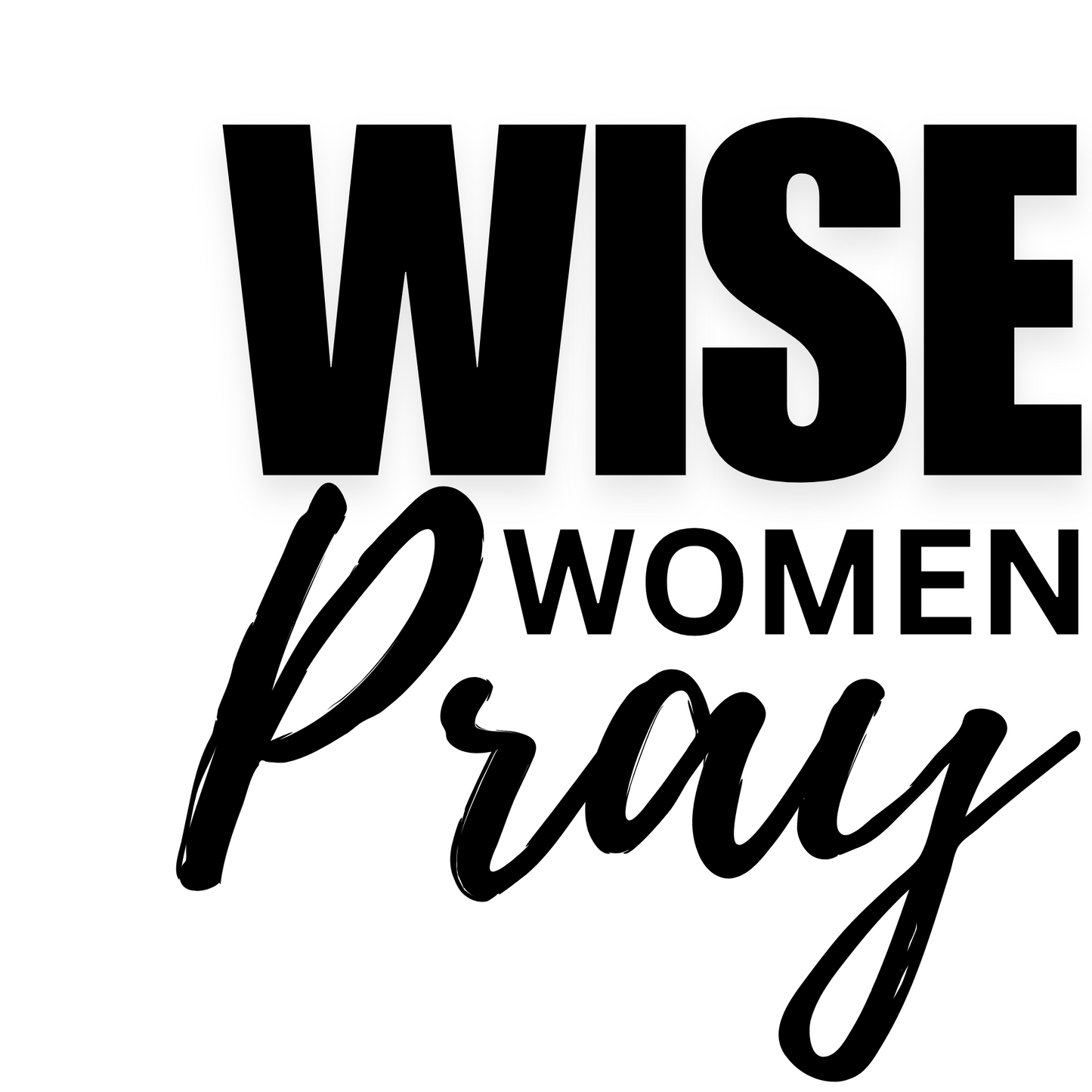 WISE WOMEN PRAY