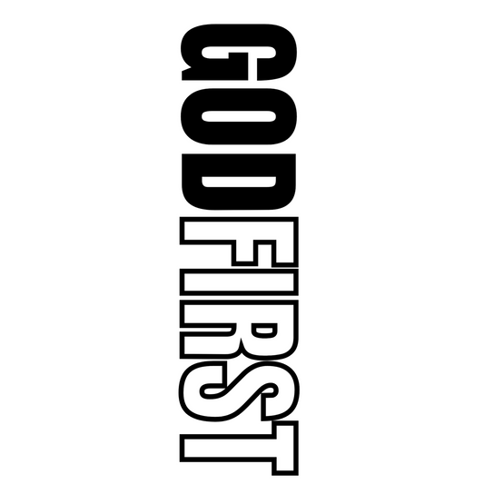 GOD FIRST - Vertical