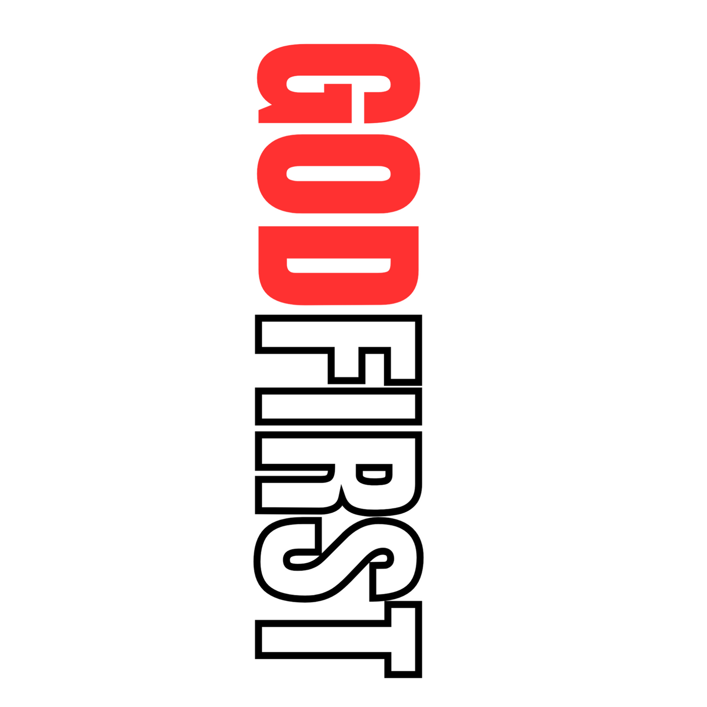 GOD FIRST - Vertical
